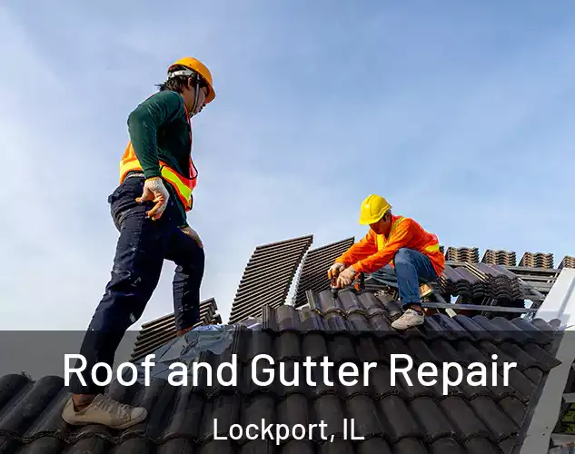  Roof and Gutter Repair Lockport, IL
