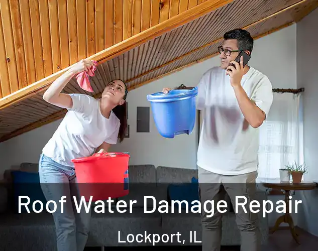  Roof Water Damage Repair Lockport, IL