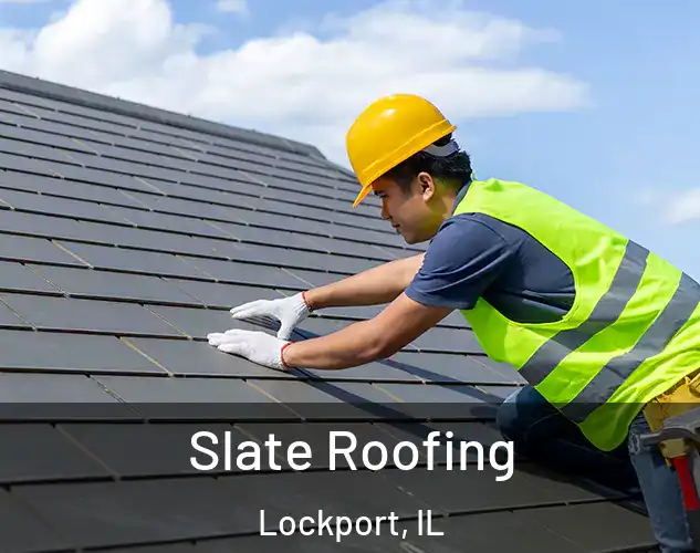  Slate Roofing Lockport, IL